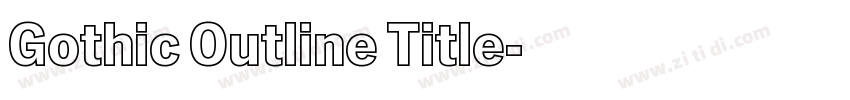 Gothic Outline Title字体转换
